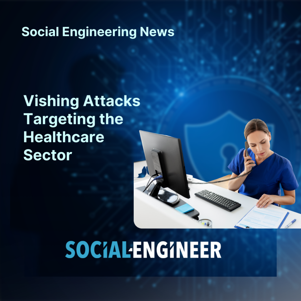 Vishing Attacks Targeting the healthcare sector