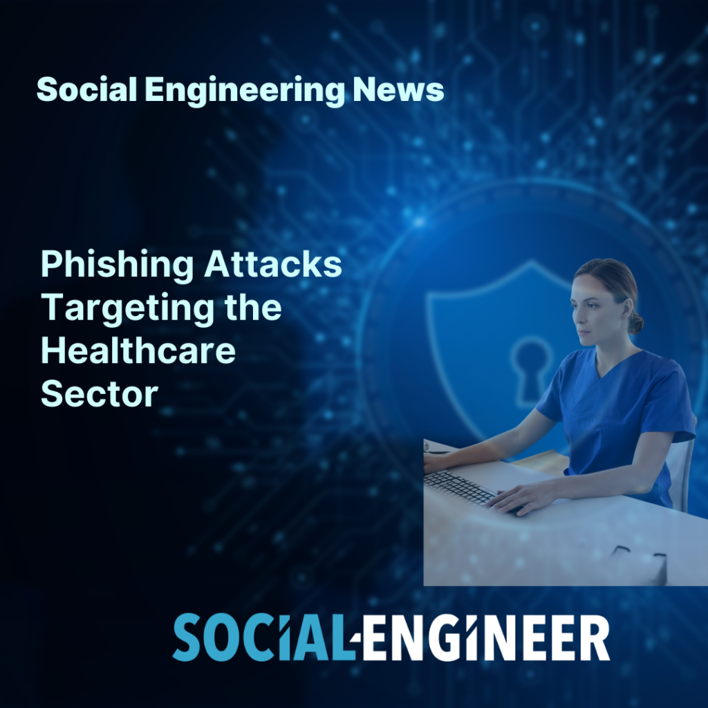 Phishing Attacks Targeting the Healthcare Sector