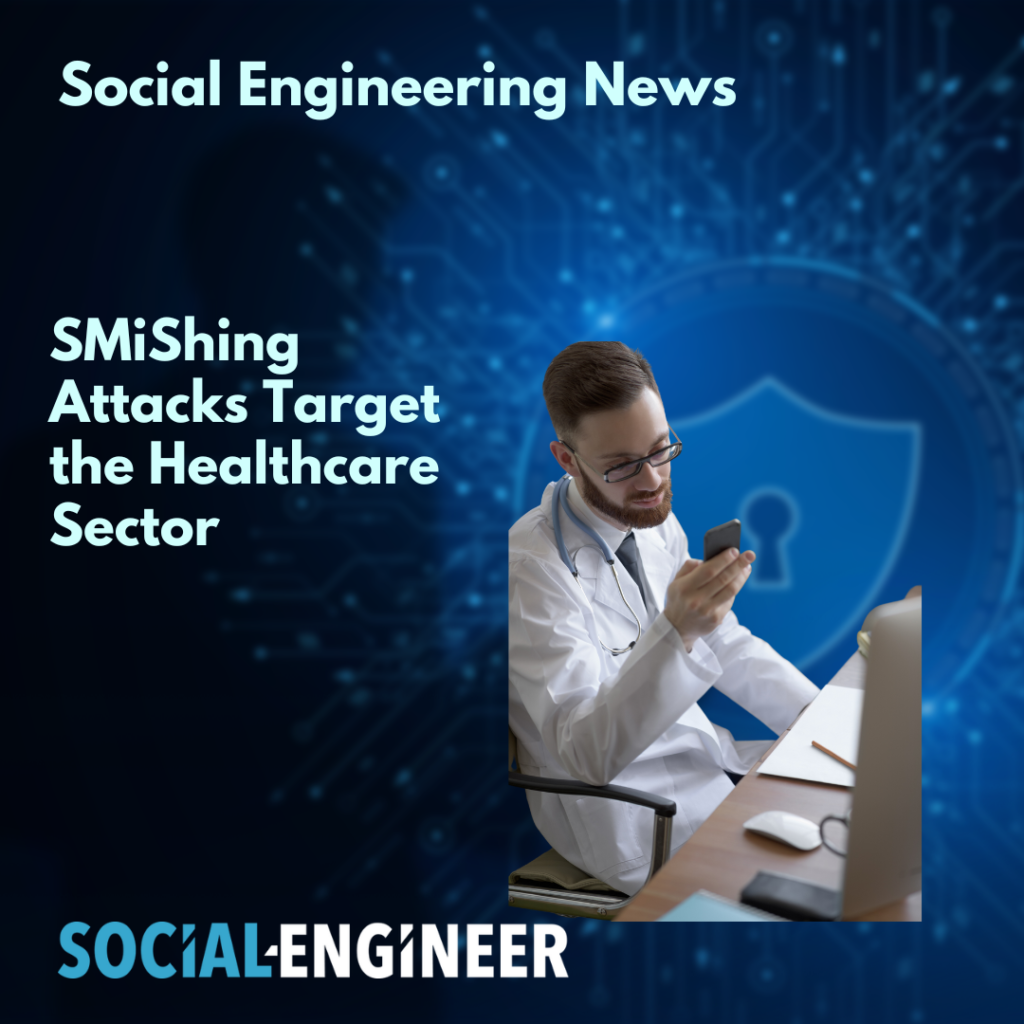 Smishing Attacks target the healthcare sector